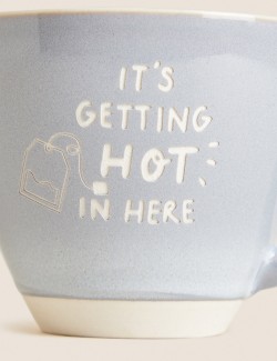 It's Getting Hot In Here Mug